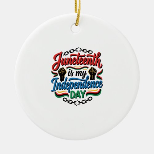 Juneteenth Independence Day Vintage Shirt Design_1 Ceramic Ornament