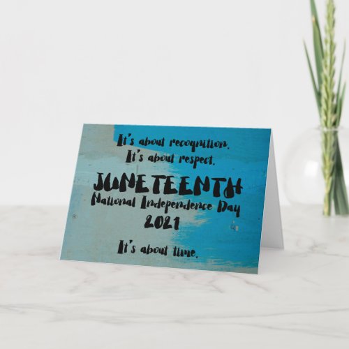 Juneteenth is a Federal Holiday Card