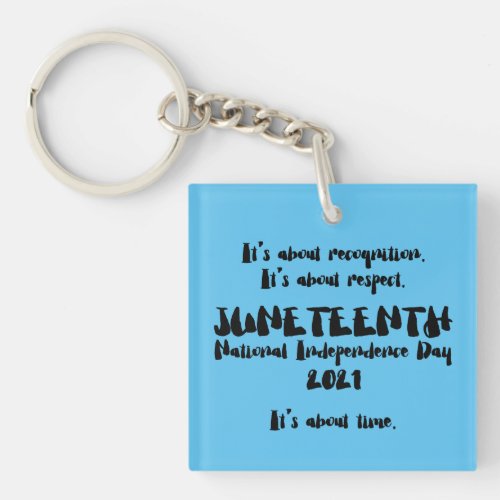 Juneteenth is a Federal Holiday Keychain