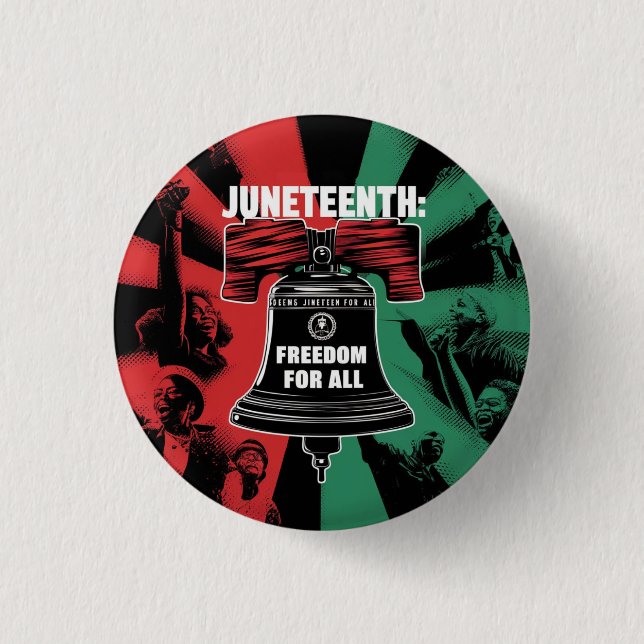 Juneteenth is Freedom For All Liberty Bell Button (Front)