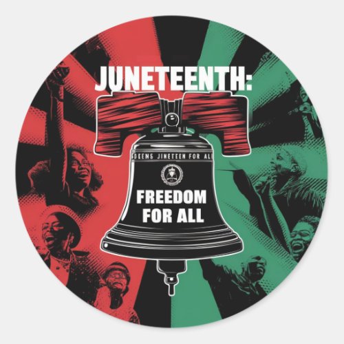 Juneteenth is Freedom For All Liberty Bell Classic Round Sticker