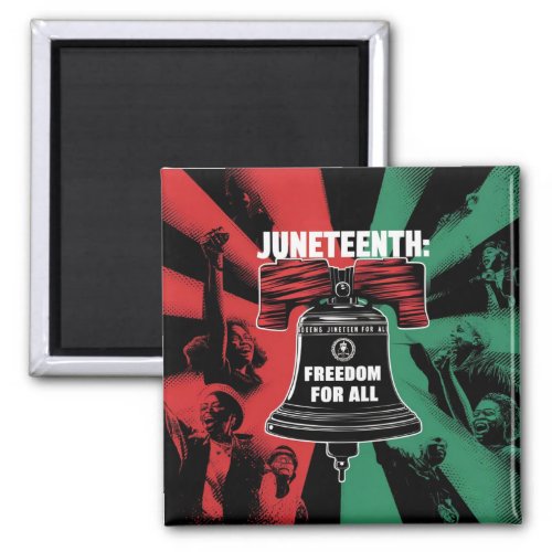 Juneteenth is Freedom For All Liberty Bell Magnet