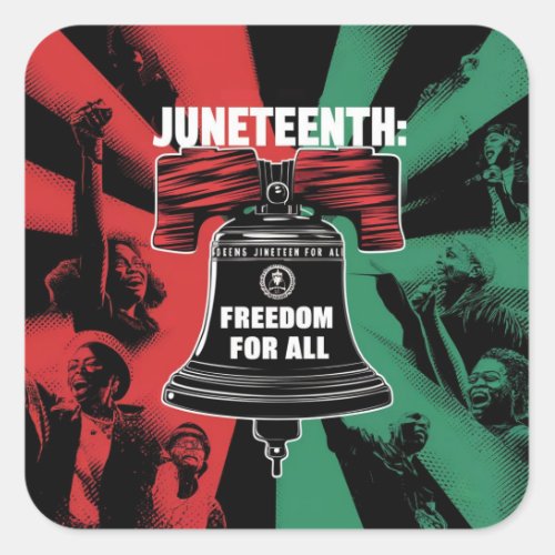 Juneteenth is Freedom For All Liberty Bell Square Sticker