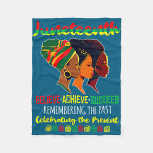 Juneteenth is independence day believe achieve fleece blanket