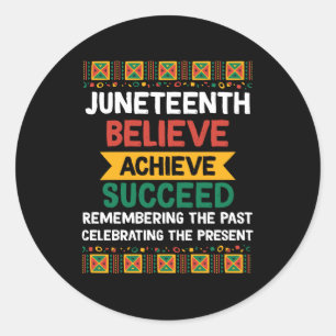 Juneteenth Is My Independence Black Pride Melanin  Classic Round Sticker