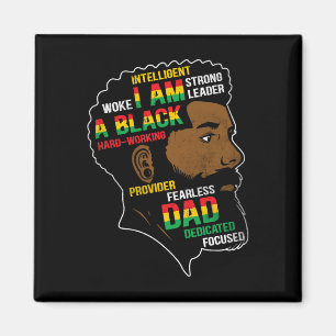 Juneteenth Is My Independence Day Black Dad Father Magnet