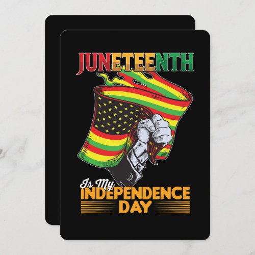 Juneteenth Is My Independence Day Black Freedom Invitation