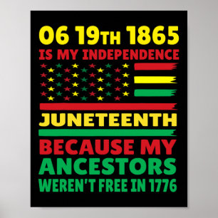 Juneteenth Is My Independence Day Free Black Girl  Poster
