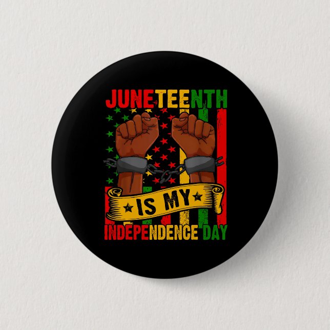 Juneteenth Is My Independence Day Free Ish Black M Button (Front)