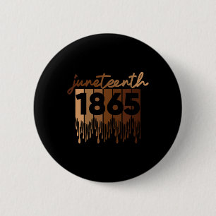 Juneteenth Is My Independence Day Free Ish Black M Button