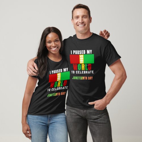 Juneteenth is My Independence Day June 19th 1865  T_Shirt