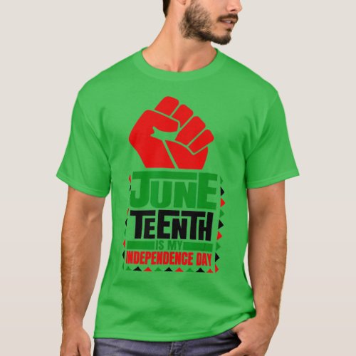 Juneteenth Is My Independence Day Juneteenth Freed T_Shirt