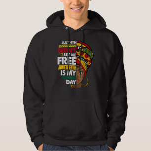 Juneteenth Is My Independence Day Not July 4th Bla Hoodie