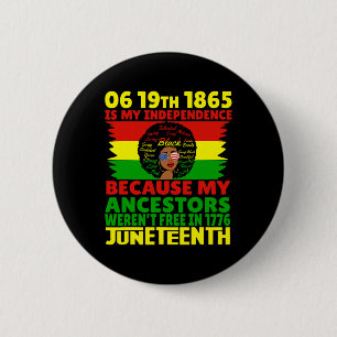Juneteenth Is My Independence Day Pink Black 1865 Button