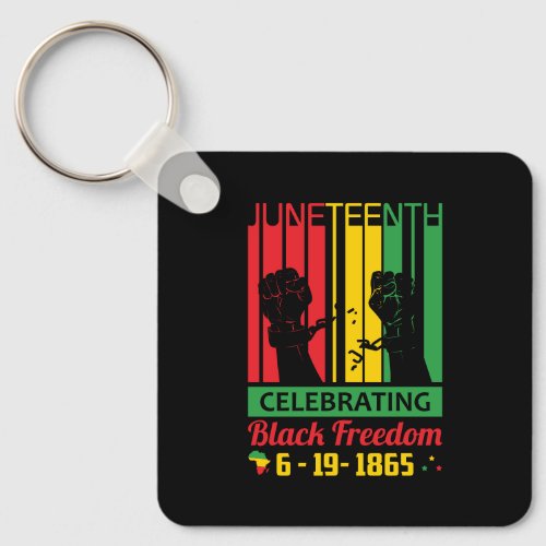 Juneteenth  June 19 1865  Black Freedom Keychain