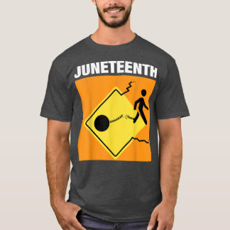 Juneteenth June 19 1865, Breaking Chains Slavery, T-Shirt