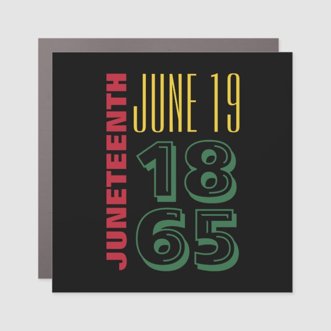 Juneteenth June 19 1865 Typography Black History Car Magnet (Front)