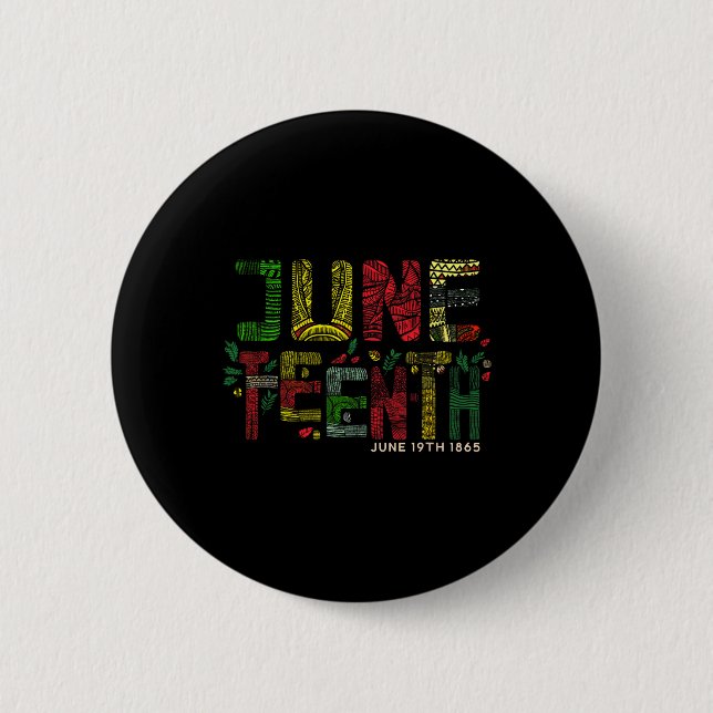 Juneteenth June 19th 1865  Button (Front)
