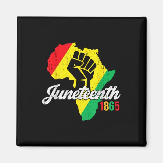 Juneteenth June 19th 1865 Freedom African Black He Magnet (Front)