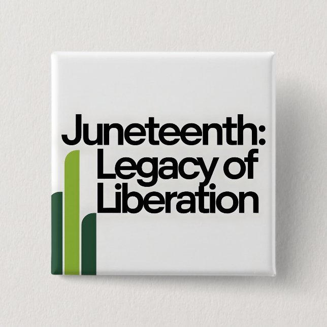 Juneteenth Legacy of Liberation Modern Graphic Button (Front)