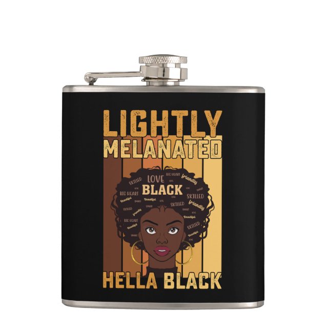 Juneteenth Lightly Melanated Hella Black Melanin Flask (Front)