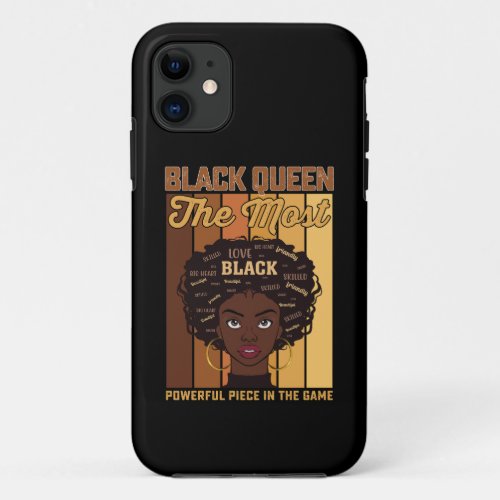 Juneteenth Melanin Black Girl The Most Powerful iPhone 11 Case