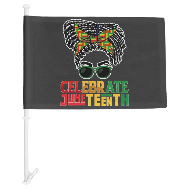 Juneteenth Messy Bun Celebrating Black Freedom Car Flag (Front)