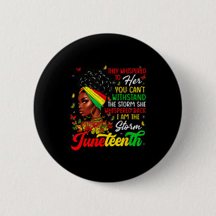 Juneteenth Month African Girl Woman Afro I Am The  Button