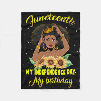 Juneteenth My Independence Day My Birthday Black Q Fleece Blanket