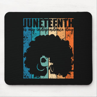 Juneteenth My Independence Day Retro Afro Women Me Mouse Pad