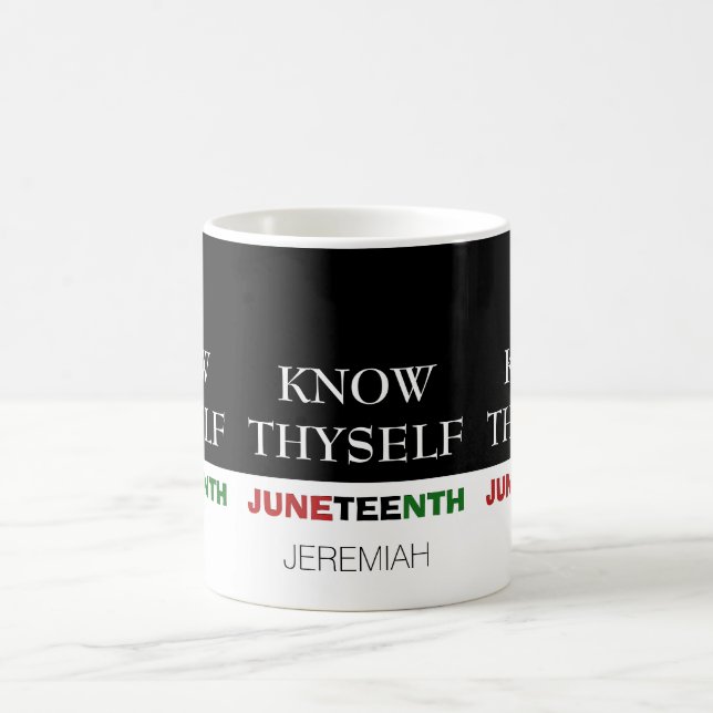 JUNETEENTH Personalized KNOW THYSELF Coffee Mug (Center)