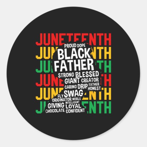 Juneteenth Proud Black Men Fathers Day Black Histo Classic Round Sticker
