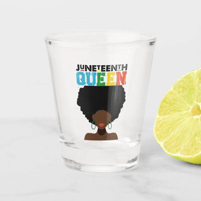 Juneteenth Queen Black Afro Melanin Girl  Shot Glass (Front)