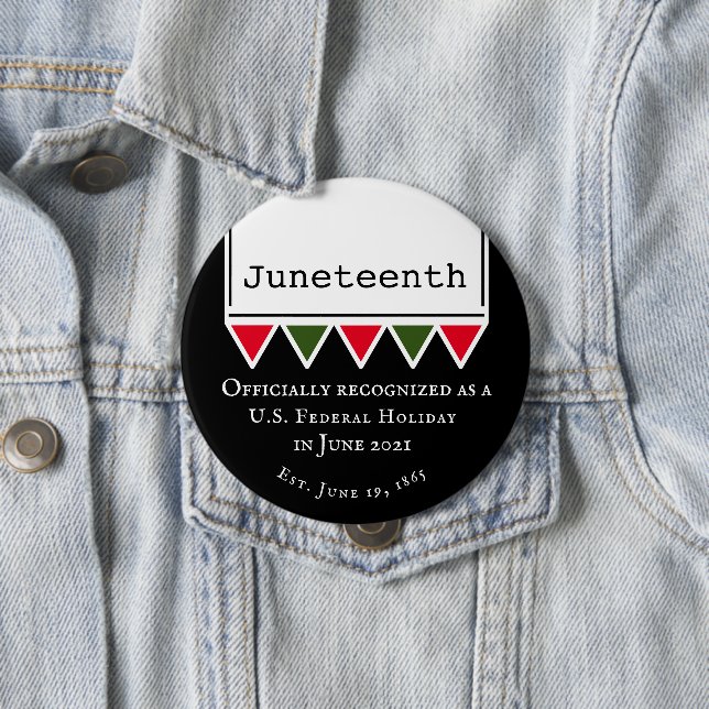 Juneteenth Quote National American Holiday Button (In Situ)