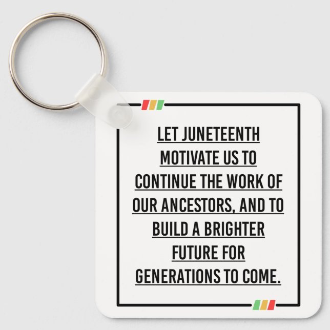 Juneteenth Quotes, Freedom of African American. Keychain (Front)
