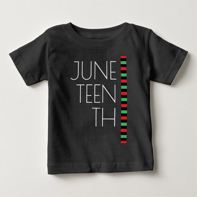 Juneteenth Red Black Green Freedom Baby T-Shirt (Front)