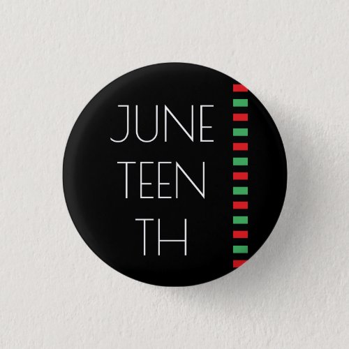 Juneteenth Red Black Green Freedom Celebration But Button