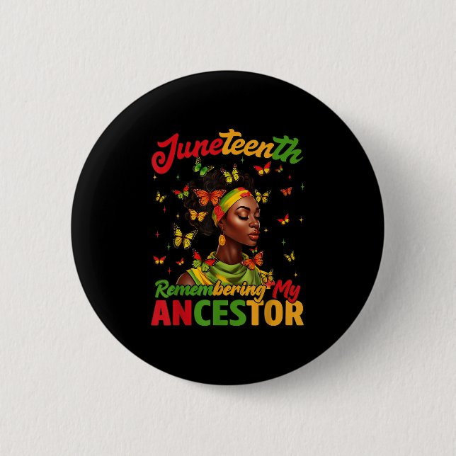 Juneteenth Remembering My Ancestor Pride African W Button (Front)