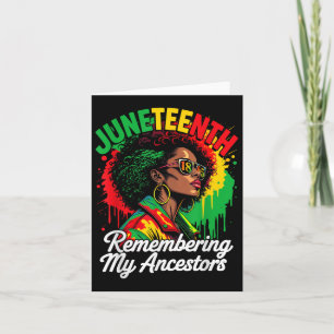 Juneteenth Remembering My Ancestors Black Women Bl Card