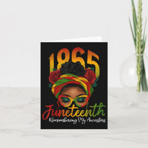 Juneteenth Remembering My Ancestors Black Women Ju Card