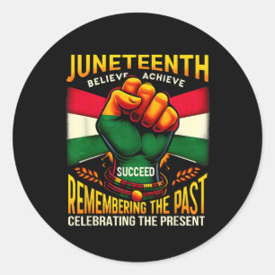 Juneteenth Remembering The Past African Melanin Am Classic Round Sticker
