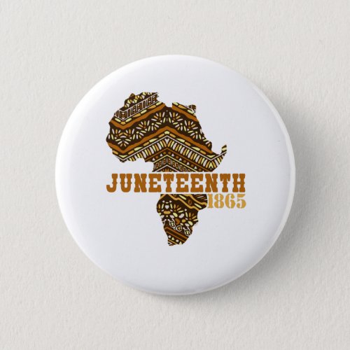 Juneteenth Since 1865 ANNIVERSARY Freedom Day Button