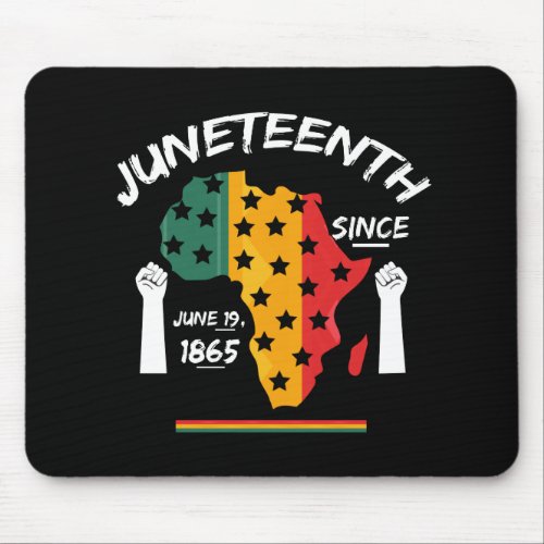 Juneteenth Since June 19th 1865 T_shirt Free Ish Mouse Pad