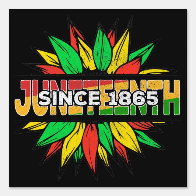 Juneteenth Sunflower 1865 Emancipation African Sign (Front)