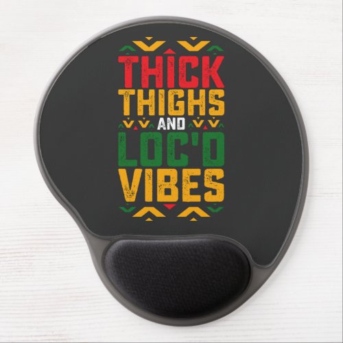 Juneteenth Thick Locd Vibes African American Gel Mouse Pad