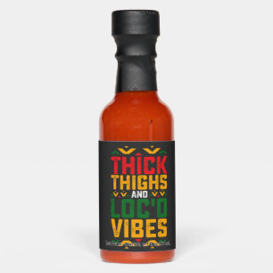 Juneteenth Thick Locd Vibes African American Hot Sauces