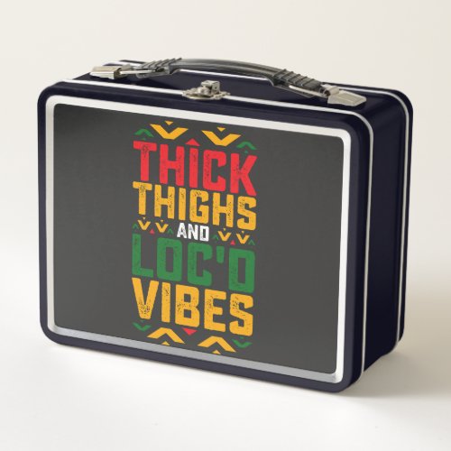 Juneteenth Thick Locd Vibes African American Metal Lunch Box