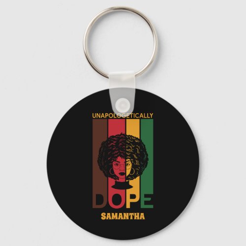 Juneteenth  Unapologetically Dope  Afro Woman Keychain