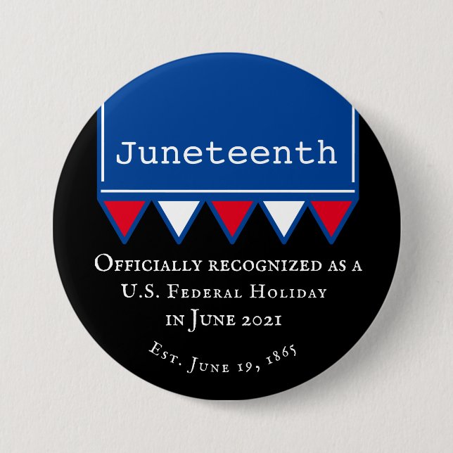 Juneteenth US Federal Holiday Patriotic Button (Front)