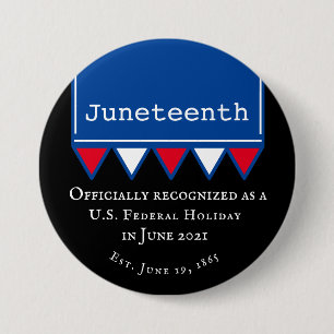 Juneteenth US Federal Holiday Patriotic Button
